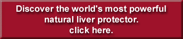Discover The World's Most Powerful Natural Liver Protector